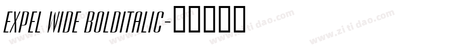 Expel Wide BoldItalic字体转换